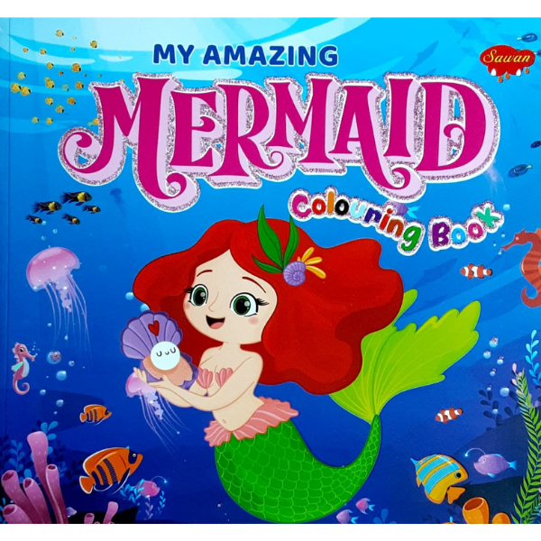 My Amazing Mermaid Colouring Book