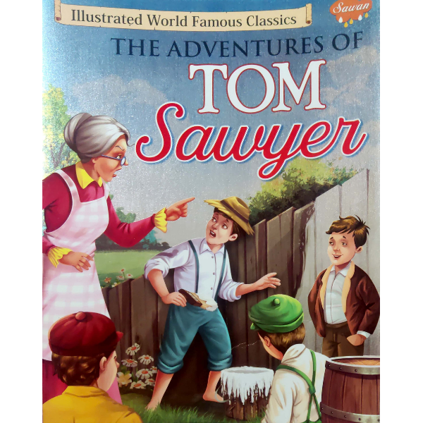 THE ADVENTURES OF TOM SAWYER illustrated for small children