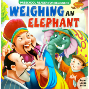 WEIGHING AN ELEPHANT FOR PRESCHOOL READERS